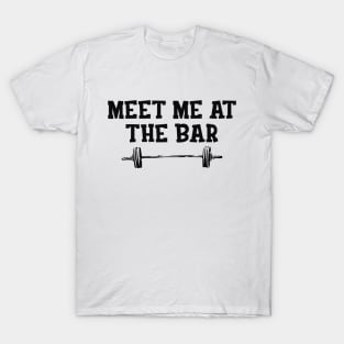 Workout - Meet me at the bar T-Shirt